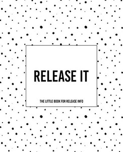 Release It! ~ The Little Book For Release Info - 9781652580294 Release It! ~ The Little Book For Release Info - 9781652580294