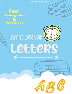 Alphabet Trace The Letters: Practice Handwriting Workbook Letter For Preschoolers, Kids Age 3-5 Kindergarten, Alphabet Writing Practice - 9781670918284