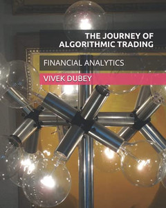 The Journey Of Algorithmic Trading: Financial Analytics