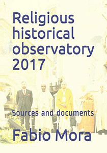 Religious Historical Observatory 2017: Sources And Documents