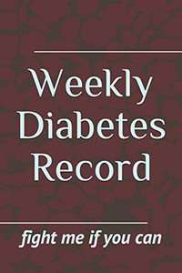 Weekly Diabetes Record: Insulin Addict - 9781677183449