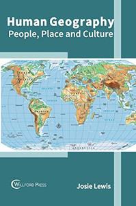 Human Geography: People, Place And Culture Human Geography: People, Place And Culture