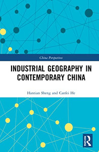 Industrial Geography In Contemporary China (China Perspectives)