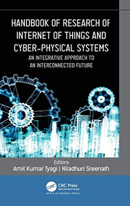 Handbook Of Research Of Internet Of Things And Cyber-Physical Systems: An Integrative Approach To An Interconnected Future