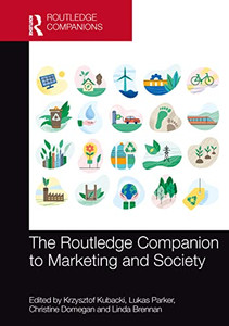 The Routledge Companion To Marketing And Society (Routledge Companions In Marketing, Advertising And Communication)