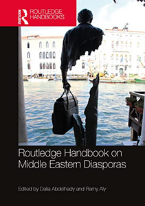 Routledge Handbook On Middle Eastern Diasporas Routledge Handbook On Middle Eastern Diasporas