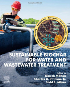 Sustainable Biochar For Water And Wastewater Treatment Sustainable Biochar For Water And Wastewater Treatment