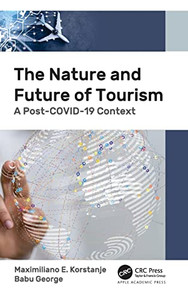 The Nature And Future Of Tourism: A Post-Covid-19 Context