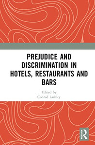 Prejudice And Discrimination In Hotels, Restaurants And Bars Prejudice And Discrimination In Hotels, Restaurants And Bars