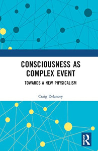 Consciousness As Complex Event