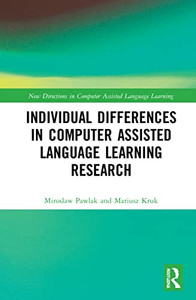 Individual Differences In Computer Assisted Language Learning Research (New Directions In Computer Assisted Language Learning) Individual Differences In Computer Assisted Language Learning Research (New Directions In Computer Assisted Language Learning)