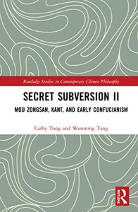 Secret Subversion Ii (Routledge Studies In Contemporary Chinese Philosophy)