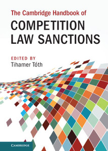 The Cambridge Handbook Of Competition Law Sanctions (Cambridge Law Handbooks)
