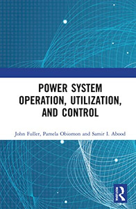 Power System Operation, Utilization, And Control