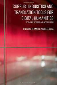 Corpus Linguistics And Translation Tools For Digital Humanities: Research Methods And Applications