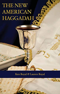The New American Haggadah: A Simple Passover Seder for the Whole Family The New American Haggadah: A Simple Passover Seder for the Whole Family