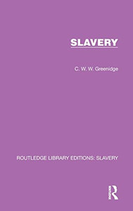 Slavery (Routledge Library Editions: Slavery) Slavery (Routledge Library Editions: Slavery)