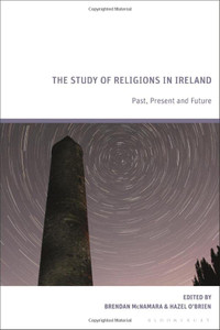 The Study Of Religions In Ireland: Past, Present And Future The Study Of Religions In Ireland: Past, Present And Future