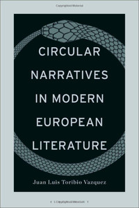 Circular Narratives In Modern European Literature Circular Narratives In Modern European Literature