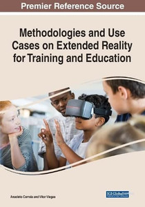 Methodologies And Use Cases On Extended Reality For Training And Education Methodologies And Use Cases On Extended Reality For Training And Education