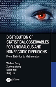 Distribution Of Statistical Observables For Anomalous And Nonergodic Diffusions: From Statistics To Mathematics Distribution Of Statistical Observables For Anomalous And Nonergodic Diffusions: From Statistics To Mathematics