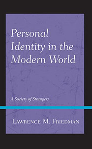 Personal Identity In The Modern World: A Society Of Strangers