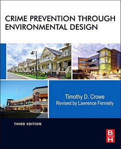 Crime Prevention Through Environmental Design Crime Prevention Through Environmental Design