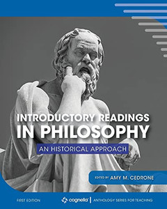 Introductory Readings In Philosophy: A Historical Approach Introductory Readings In Philosophy: A Historical Approach