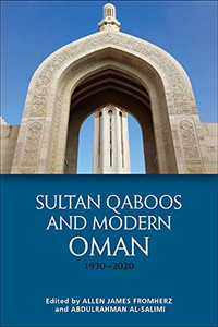 Sultan Qaboos And Modern Oman, 19702020 Sultan Qaboos And Modern Oman, 19702020