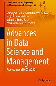 Advances In Data Science And Management: Proceedings Of Icdsm 2021 (Lecture Notes On Data Engineering And Communications Technologies, 86) Advances In Data Science And Management: Proceedings Of Icdsm 2021 (Lecture Notes On Data Engineering And Communications Technologies, 86)