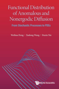 Functional Distribution Of Anomalous And Nonergodic Diffusion: From Stochastic Processes To Pdes