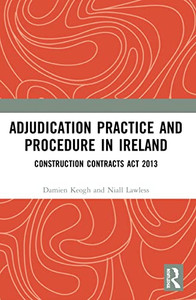 Adjudication Practice And Procedure In Ireland