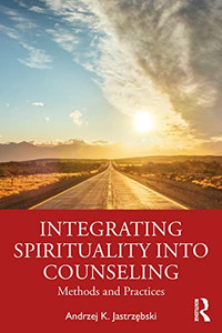 Integrating Spirituality Into Counseling