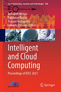 Intelligent And Cloud Computing: Proceedings Of Icicc 2021 (Smart Innovation, Systems And Technologies, 286)