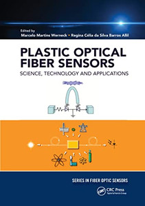 Plastic Optical Fiber Sensors (Series In Fiber Optic Sensors) Plastic Optical Fiber Sensors (Series In Fiber Optic Sensors)