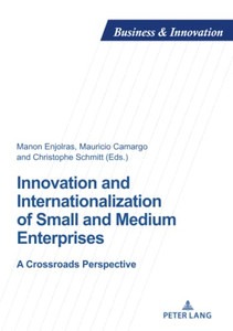 Innovation And Internationalization Of Small And Medium Enterprises (Business And Innovation, 29)