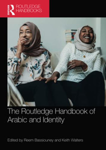 The Routledge Handbook Of Arabic And Identity The Routledge Handbook Of Arabic And Identity
