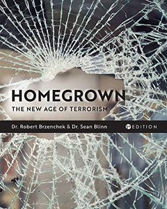 Homegrown: The New Age Of Terrorism Homegrown: The New Age Of Terrorism