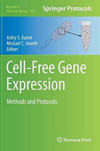 Cell-Free Gene Expression: Methods And Protocols (Methods In Molecular Biology, 2433)