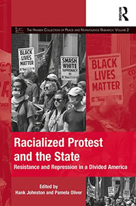 Racialized Protest And The State (The Mobilization Series On Social Movements, Protest, And Culture) Racialized Protest And The State (The Mobilization Series On Social Movements, Protest, And Culture)