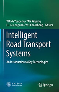 Intelligent Road Transport Systems: An Introduction To Key Technologies