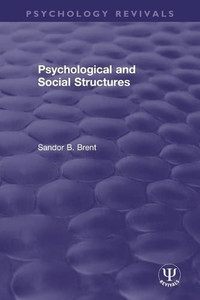 Psychological And Social Structures (Psychology Revivals)