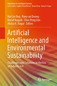 Artificial Intelligence And Environmental Sustainability: Challenges And Solutions In The Era Of Industry 4.0 (Algorithms For Intelligent Systems)