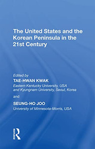 The United States And The Korean Peninsula In The 21St Century The United States And The Korean Peninsula In The 21St Century