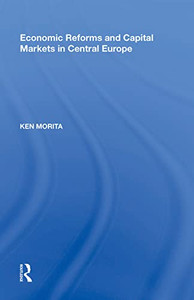 Economic Reforms And Capital Markets In Central Europe