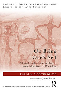 On Being One's Self (The New Library Of Psychoanalysis) On Being One's Self (The New Library Of Psychoanalysis)