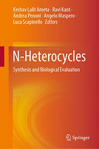 N-Heterocycles: Synthesis And Biological Evaluation
