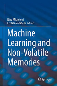 Machine Learning And Non-Volatile Memories Machine Learning And Non-Volatile Memories