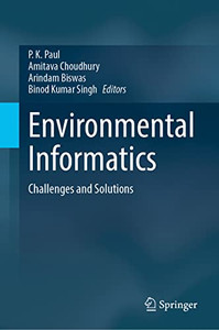 Environmental Informatics: Challenges And Solutions Environmental Informatics: Challenges And Solutions