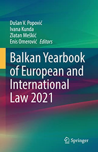 Balkan Yearbook Of European And International Law 2021 Balkan Yearbook Of European And International Law 2021